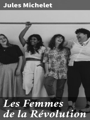 cover image of Les Femmes de la Révolution